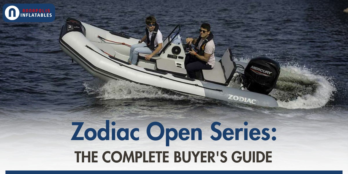 Zodiac Open Series: The Complete Buyer's Guide | Annapolis Inflatables