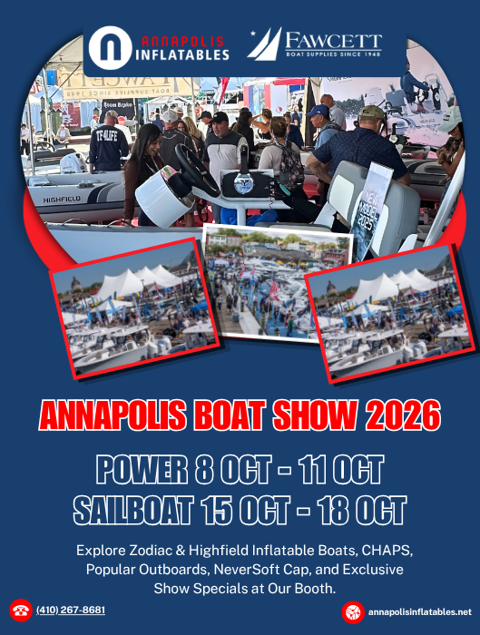 Annapolis Inflatables 2026 Power & Sailboat Show banner: Highfield, Zodiac, Yamaha, Tohatsu, Chaps, Neversoft Oct 8-11