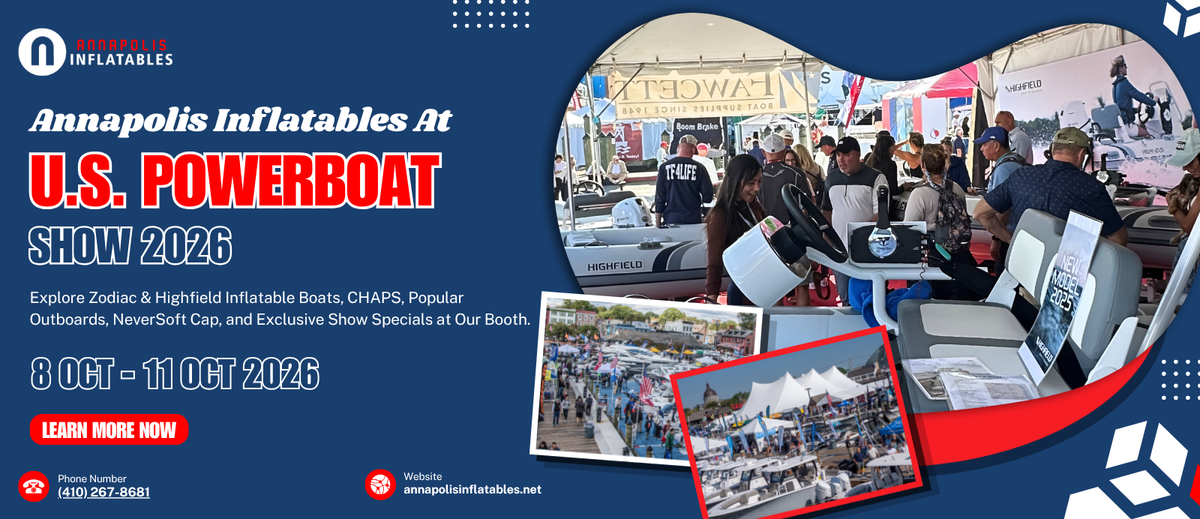 Annapolis Inflatables 2026 Powerboat Show banner: Highfield, Zodiac, Yamaha, Tohatsu, Chaps, Neversoft Oct 8-11
